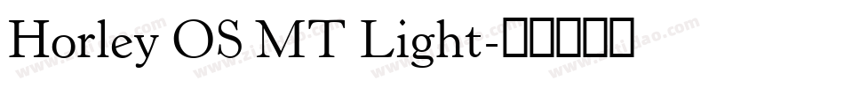 Horley OS MT Light字体转换
